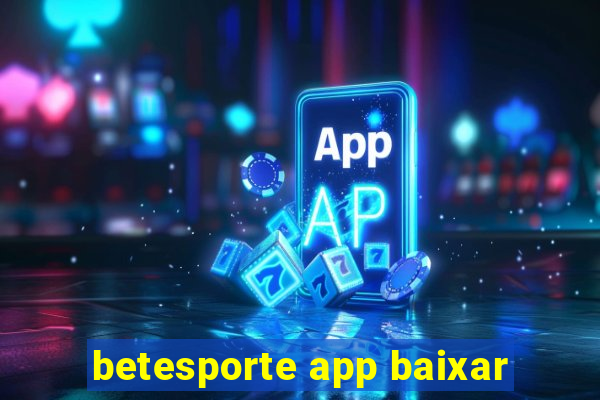 betesporte app baixar